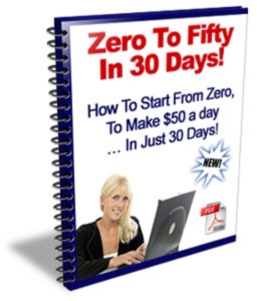 Product picture Zero To Fifty In 30 Days 50 A Day In Just 30 Days-MRR INC
